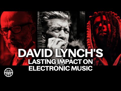 David Lynch's Lasting Impact On Electronic Music | Desiring Ideas