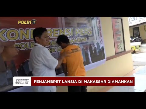 PRESISI UPDATE : PENJAMBRET LANSIA DI MAKASSAR DIAMANKAN 07/09/2024 16.00