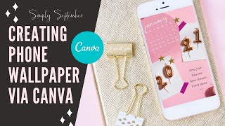 How to Create Phone Wallpaper Via Canva