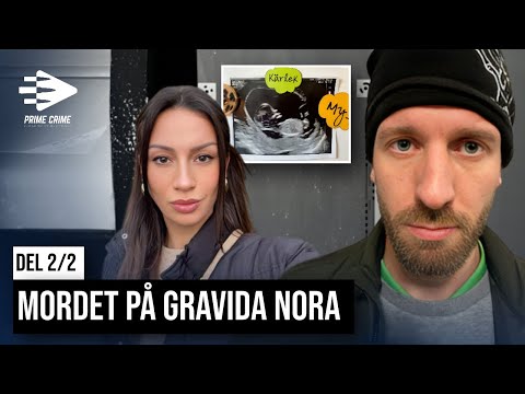 MORDET PÅ GRAVIDA NORA | FILIP JONSSON DÖMS TILL LIVSTID | DEL 2/2