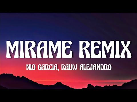 Mírame (Remix) - Nio García, Lenny Tavarez, Rauw Alejandro, Darell, Myke Towers, Casper (LETRA)