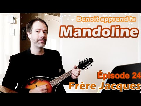 Ben Learns Mandolin - Episode 24 - Frère Jacques