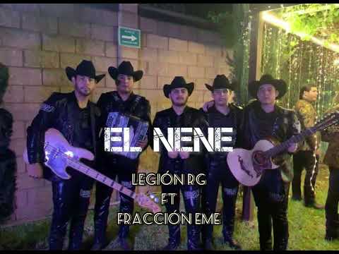 El Nene | Legión RG | Fracción Eme ( inéditas 2022 )