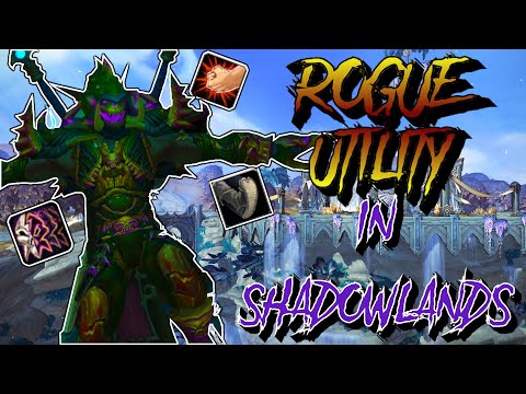 Rogue Utility Guide PVE Shadowlands 9.0.2