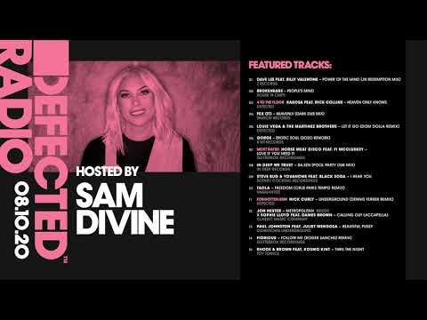 Defected Radio Show presented by Sam Divine - 08.10.20