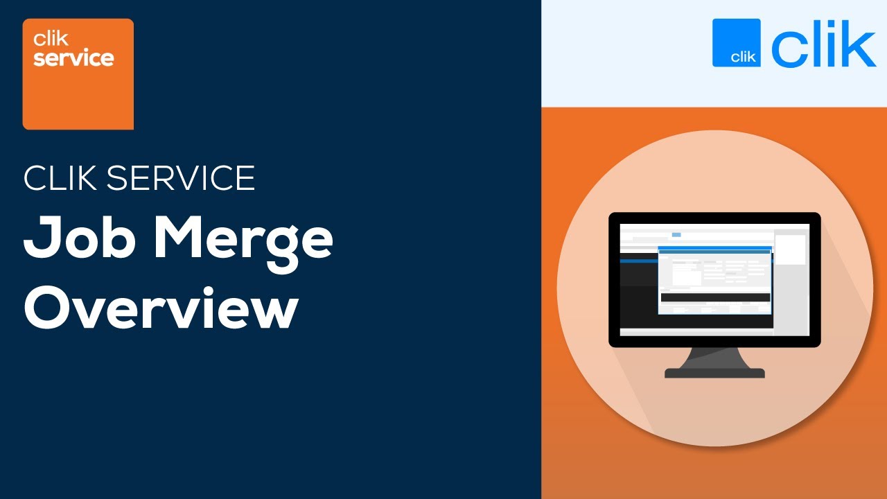 Job Merge Overview | Clik Service