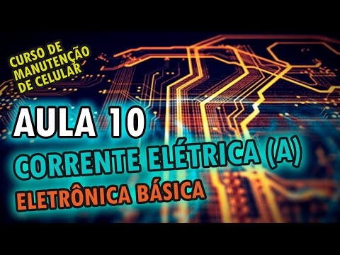 Lesson 10 - Electric current: how does it work? (basic electronics)