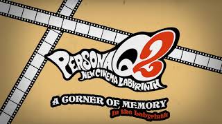 A Corner of Memory - In the Labyrinth - Persona Q2 New Cinema Labyrinth