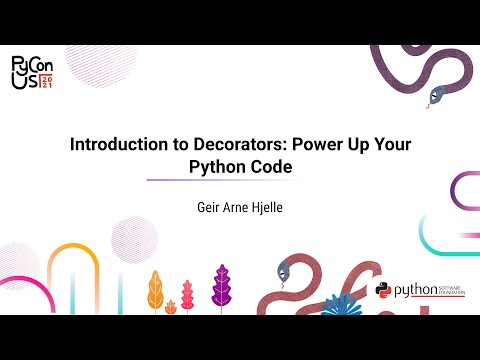 TUTORIAL / Geir Arne Hjelle / Introduction to Decorators: Power UP Your Python Code