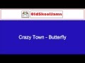 Crazy Town - Butterfly (12