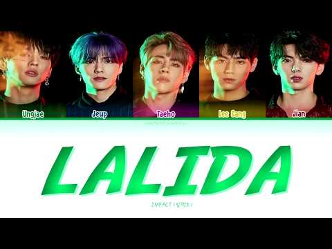 IMFACT (임팩트) - LALIDA [Han/Eng/Rom Lyrics]