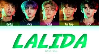 IMFACT (임팩트) - LALIDA [Han/Eng/Rom Lyrics]