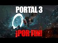 Lleg Portal 3: No Es Como Lo Esperas