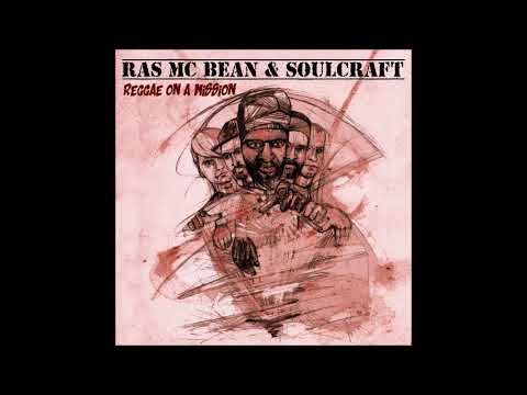 Ras Mc Bean & Soulcraft - Hail Jah - (Official audio 2018)
