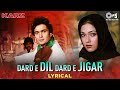 Dard E Dil Dard E Jigar Lyrical Karz Rishi Kapoor Tina Mohammed Rafi 80s Hits Hindi Songs