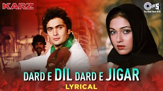 Dard E Dil Dard E Jigar - Lyrical  Karz  Rishi Kap