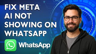How To Fix Meta Ai Not Showing On Whatsapp [2026 Guide]
