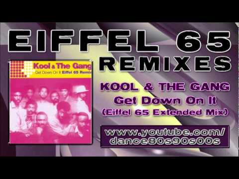 KOOL & THE GANG - Get Down On It (Eiffel 65 Extended Mix)
