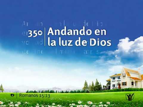 Himno 350 - Andando en la luz de Dios | Himnario Adventista Nuevo