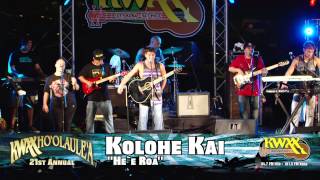 21st Annual KWXX Ho`olaule`a - Kolohe Kai &quot;He`e Roa&quot;