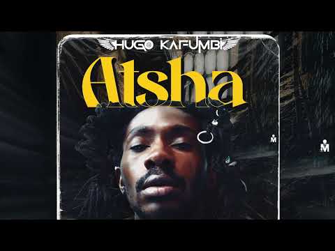 Hugo Kafumbi - Atsha (Audio)