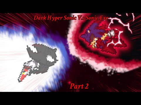 Dark Hyper Sonic vs Sonic.EXE: Battle Beyond Reality (Sonic.exe vs dark sonic part 2) Animation