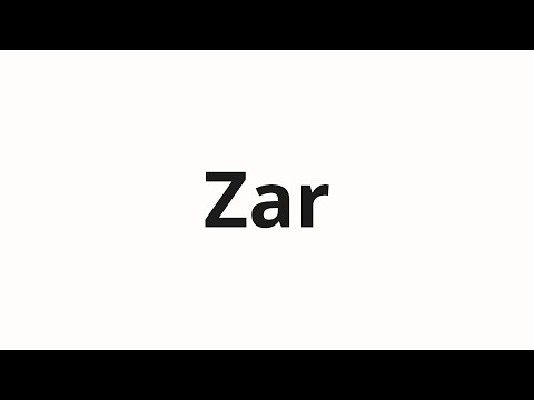 How to pronounce Zar