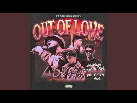Out of love (feat. Bam, Jermaine & David Reyeg)