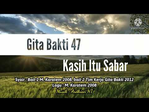 ✔️ GB 47 - Kasih Itu Sabar