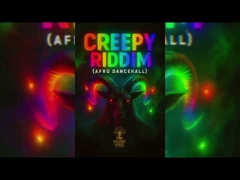CREEPY RIDDIM | Afro Dancehall 2025 🦿