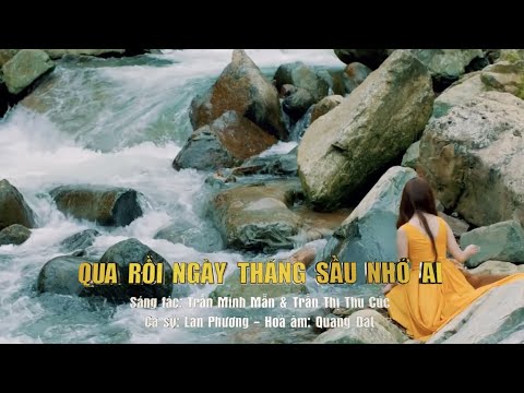 Qua rồi ngày tháng sầu nhớ ai - Lan Phương