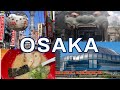【OSAKA】Best 10 Things To Do by Local 2024【JAPAN】