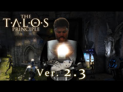 Talos Principle | Elohim's Messenger | Ver.2.3