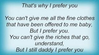 Etta James - I Prefer You Lyrics