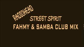 Radiohead - street spirit - Fahmy & Samba 2010 club mix.m4v