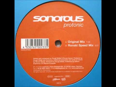 Sonorous - Protonic (Ronski Speed Mix) [2002]