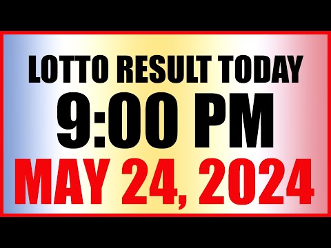 Lotto Result Today 9pm Draw May 24, 2024 Swertres Ez2 Pcso