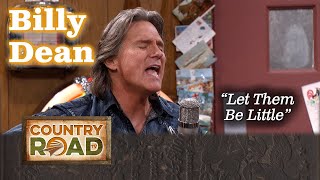 Billy Dean sings &quot;Let Them Be Little&quot; for his daughter