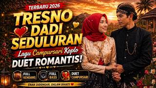 Download lagu Tresno Dadi Seduluran Duet Romantis Bikin Nangis Full Kendang Full Bass Campursari Terbaru 2026 mp3 Download lagu Tresno Dadi Seduluran Duet Romantis Bikin Nangis Full Kendang Full Bass Campursari Terbaru 2026 mp3