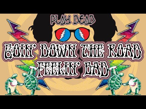 Goin Down The Road Feelin Bad - Grateful Dead