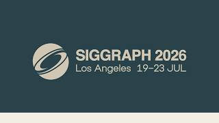 SIGGRAPH 2026 Real-Time Live!