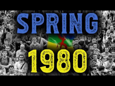 SPRING 1980 : Episode 13 of the history of Algeria from 1830 by Idir Zaher