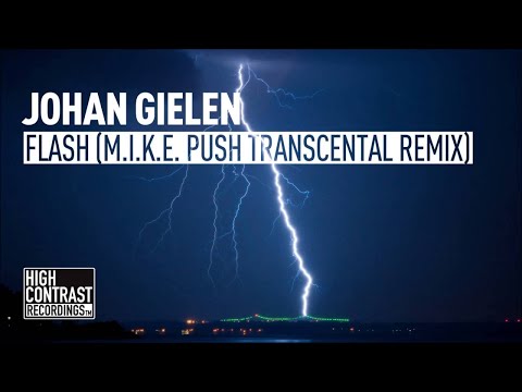 Johan Gielen - Flash (M.I.K.E. Push Transcental Remix) [High Contrast Recordings]
