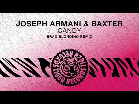 Joseph Armani & Baxter - Candy (Brad Blondino Remix)