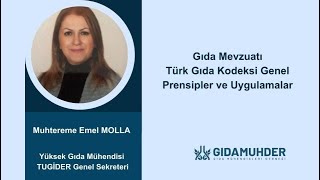 ıda Mevzuatı Türk Gıda Kodeksi Genel Prensipler ve Uygulamalar - Muhtereme Emel 