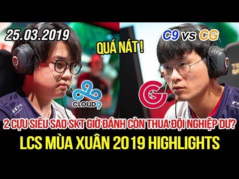 [LCS 2019] C9 vs CG Highlights | Đỉnh cao sỉ nhục, đưa đội hình "loại 2" vào vẫn hủy diệt nặng nề
