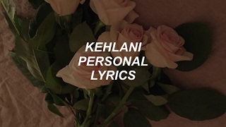 personal // kehlani lyrics