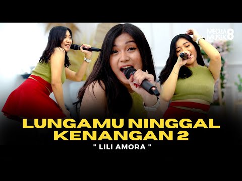 LILI AMORA - LUNGAMU NINGGAL KENANGAN 2 ( Official Live Video ) Langit peteng katon mendung