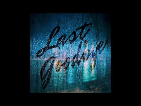 Sun City - Last Goodbye