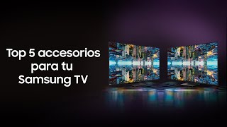 Samsung How To: Top 5 accesorios para tu Samsung TV anuncio